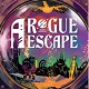 A Rogue Escape