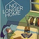 No Longer Home中文版