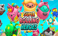 Super Rolling Heroes