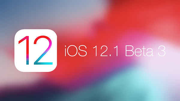 苹果再次向开发者推iOS12.1 beta3 更新