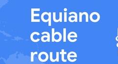 谷歌宣布会建造Equiano海缆系统