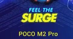 7月7日 新机小米 POCO M2 Pro将登录印度