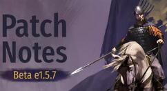 《骑马与砍杀2》进行 Beta 测试版 e1.5.7更新