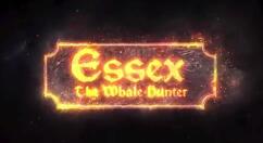 《埃塞克斯：捕鲸者》上架Steam 支持中文