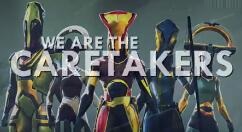 《我们是看守者》4月22日登陆Steam抢先体验 2021年内登陆XSX/XB1