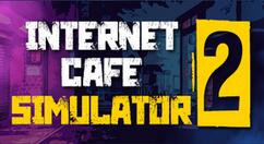 《网咖模拟器2》上架Steam 支持简体中文