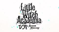 《小魔女学园VR扫帚竞速》确认7月15日登陆PS VR/Oculus Rift/SteamVR