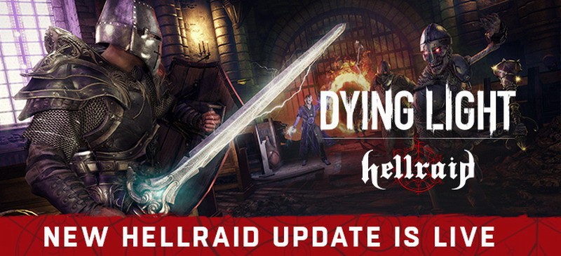 《消逝的光芒》“地狱突袭”DLC发售 新增故事模式、征服者新等级等