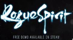 3Droguelite动作游戏《Rogue Spirit》试玩Demo登陆Steam