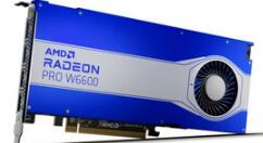 AMD Radeon PRO W6600 显卡上市 售价5899元，支持 8K 显示